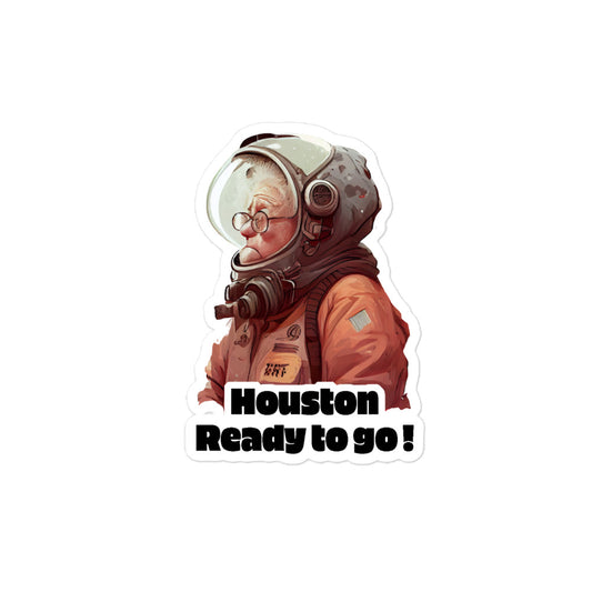 Sticker - Houston, Ready to go!